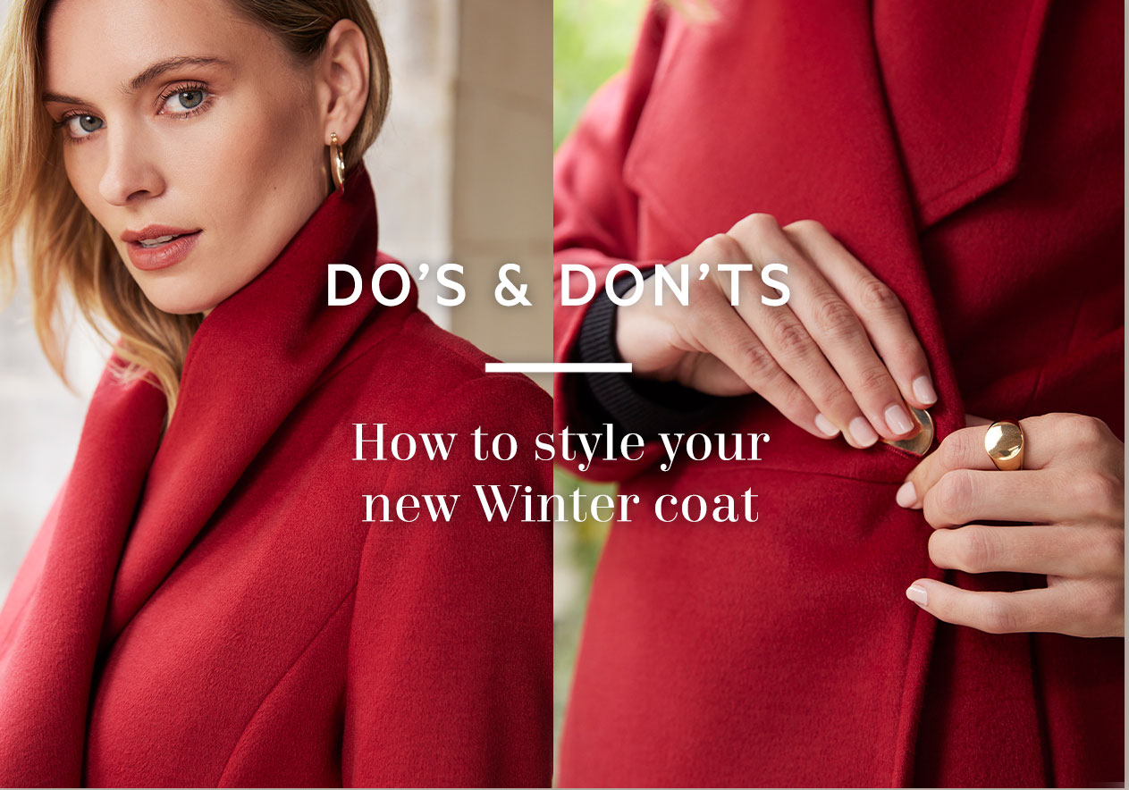 Do�s and dont's of styling a coat